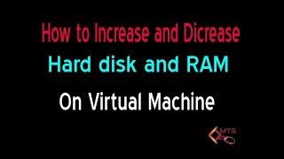 Hindi || How to Increase and Decrease || Hard disk In Virtual  Machine || VMware