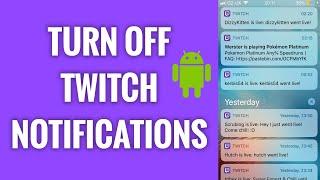 How To Turn Off Twitch Notifications On Android