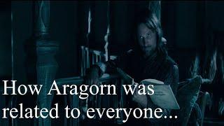 How Aragorn was related to everyone...