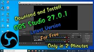 Download and Install OBS Studio 27.0.1. on Windows PC || OBS Studio 27.0.1 || Latest Version