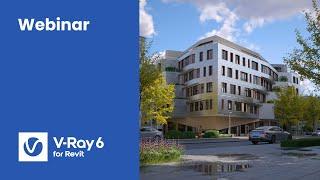 Webinar: Real-time to photoreal with Enscape & V-Ray in Revit