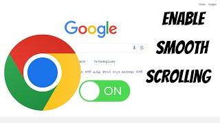 How to Enable Smooth Scrolling in Google Chrome