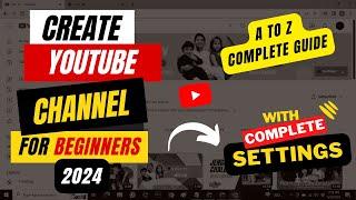 How to Create a YouTube Channel - 2024 Beginner’s Guide (Step-by-Step Tutorial)  #amfahhtech #tech