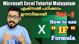 Part 6 | MS Excel tutorial Malayalam | How to use IF formula|#msexcel #msexceltutorialmalayalam