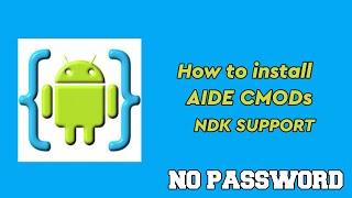 How install AIDE CMODs + NDK