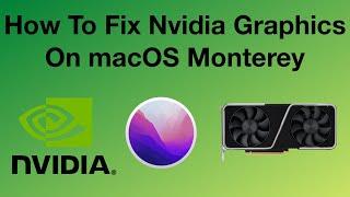 How to Fix NVIDIA Graphics Card on macOS Monterey