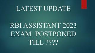 RBI ASSISTANT EXAM DATE 2023 POSTPONED TILL | #rbiassistant