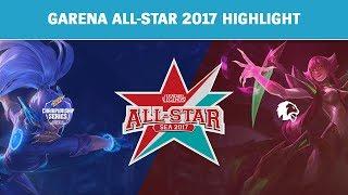 Highlights: All-Star Vietnam (VCS) vs All-Star Thailand (TPL) - Garena All-Star 2017 Highlight