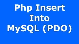 Php : How To Insert Data Into MySQL Database Using Php PDO [ with source code ]