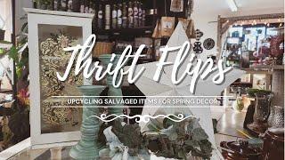Thrift Flips • Trash to Treasure • Upcycling Salvaged Items for Spring Decor • Upcycled Decor