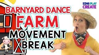 Farm Animal Song & Dance Brain Break Activity”Come On Down to the Barnyard Dance”Sing Play Create