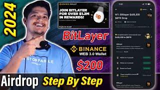 Confirmed $200 $Bitlayer  - Bitlayer Binance Web 3.0 Airdrop Steps  |  Binance Wallet Airdrop 2024