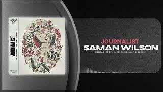 Saman Wilson - Journalist (feat. Mehrad Hidden, Sepehr Khalse & Saady ) | OFFICIAL TRACK