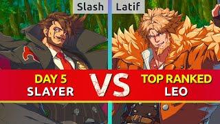 GGST ▰ Slash (Slayer) vs Latif (TOP Ranked Leo). High Level Gameplay