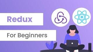 Redux For Beginners | React Redux Tutorial