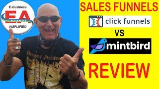 Click Funnels vs Mintbird Sales Funnel and Online Shopping Cart Review.  Mike does a Mintbird Review