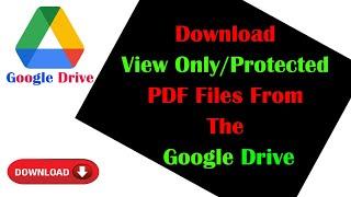 How To Download View Only/Protected PDF Files From Google Drive | Download Protected Documents