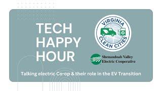 Virginia Clean Cities Technology Happy Hour - Feat. Shenandoah Valley Electric Co-op