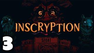 Let's Play Inscryption for the First Time! (ep 3)