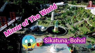 Sikatuna Mirror Of The World 2022 | Travel Vlog By Maricel Dupit