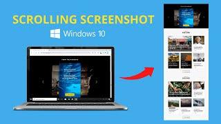 How to Take a Scrolling Screenshot in Windows 10/11
