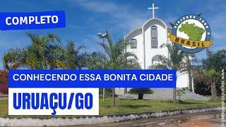 Uruaçu/GO - Especial - Viajando Todo o Brasil