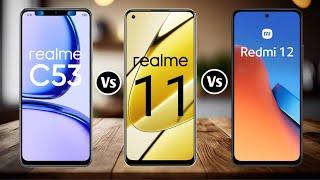 Realme C53 Vs Realme 11 Vs Redmi 12 #theprtech