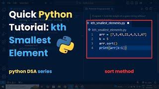 Find the Kth Smallest Element in Python under Min!