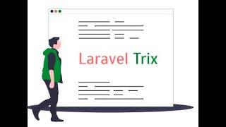 Laravel Trix Under 10 Minutes