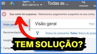 Tudo Sobre Suspensão por Pagamentos Suspeitos no Google Ads | Como Resolver?