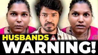 Husbands Warning!  | Madan Gowri | Tamil | MG Squad 