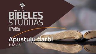 Apustuļu darbu grāmata –  1:12-26 – Bībeles studijas Elizejā