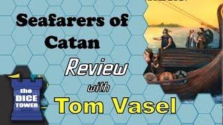 Seafarers of Catan - with Tom Vasel