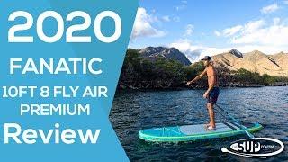 Fanatic 10'8 Fly Air Premium - Paddleboard Review