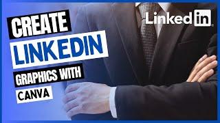 Linkedin Tips: Create Graphics for Linkedin Post with Canva