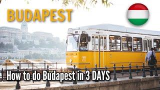 How to See Budapest in 3 Days | Budapest in One Weekend