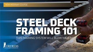 Introduction to Steel Deck Framing | Webinar Course | Fortress Building Products