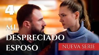 MI DESPRECIADO ESPOSO | Capítulo 4 | Nueva película romántica en Español