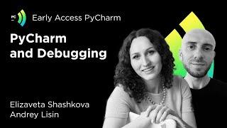 PyCharm and Debugging