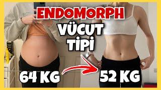 VÜCUT TİPİNE GÖRE KİLO VERME 1 | ENDOMORPH VÜCUT TİPİ