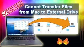 How to Fix Files not copying or moving from Mac to External Drives