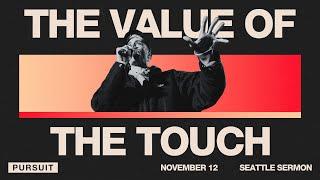 The Value of the Touch | 11.12.23 | Russell Johnson