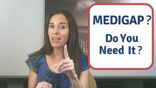 What is Medigap Insurance and Do You Need It?