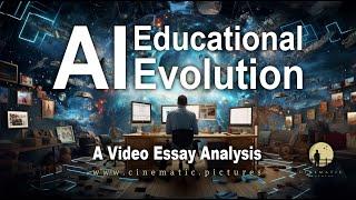 AI Educational Evolution | Past, Present, Future | Learning & Teaching | Generative AI | Video Essay