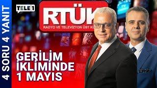 "1 Mayıs Türkiye'nin travmasına dönüştü" | 4 SORU 4 YANIT (30 NİSAN 2024)