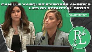 Camille Vasquez Absolutely TORCHES Amber Heard's Lies on Rebuttal Cross