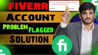 Fiverr Account Flagged Problem Solution | your account has been flagged on Fiverr |How to Resolve It