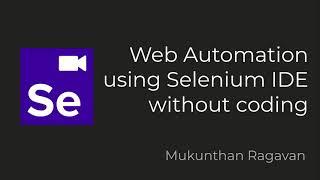 Web Automation using Selenium IDE without coding