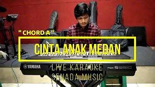 CINTA ANAK MEDAN - WELFIN [ LIVE KARAOKE ] [ CHORD A = DO ]