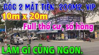 BÁN NHÀ GÓC 2 MẶT TIỀN NGANG 10m, đẹp hơn Hoa Hậu, dt 200m2 Full thổ cư, KDBB VẠN NGÀNH.